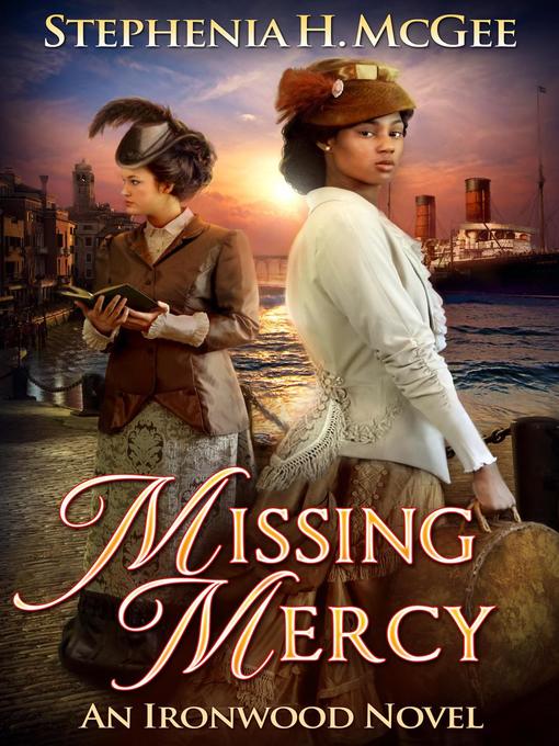 Title details for Missing Mercy by Stephenia H. McGee - Available
